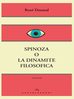 cover image of Spinoza o la dinamite filosofica